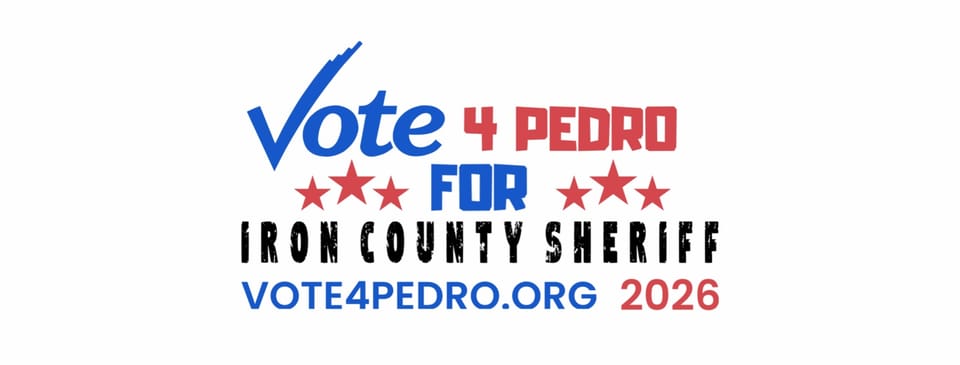 Iron County Elections - Pedro for IC Sheriff